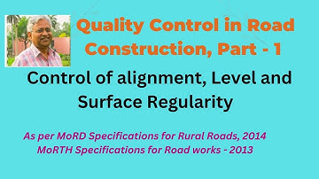 Quality Control in Road Construction -  Part 1, control of alignment and surface levels.