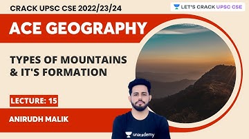 Ace Geography 2023 | L15 | Types of mountains & it