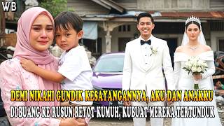 Download Lagu DEMI NIKAHI GUNDIKNYA, AKU DAN ANAKKU DIBUANG SUAMI KE RUSUN REYOT KUMUH, KUBUAT MEREKA TERTUNDUK❗❗ MP3