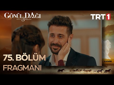 Gönül Dağı 75. Bölüm Fragmanı