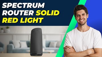 How To Fix Spectrum Router Solid Red Light | Easy Troubleshooting Guide