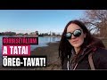 Tata vlog - Körbesétáltam az Öreg-tavat...