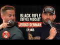 Black Rifle Coffee Podcast: Ep 005 Jariko Denman - Army Ranger