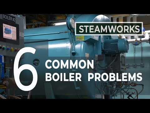 Common Boiler Problems - SteamWorks