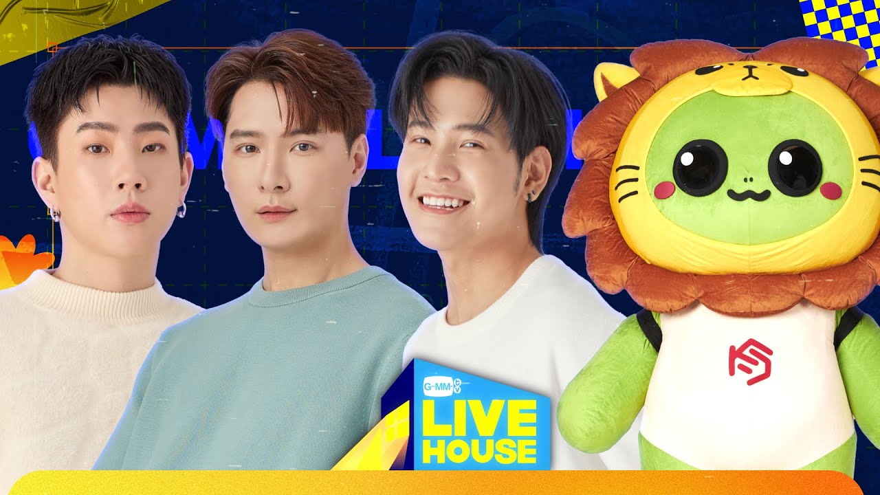 GMMTV LIVE HOUSE with KRIST, SINGTO, KING MAN and OFF