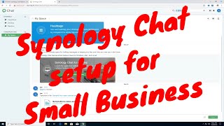 Synology Chat Setup For Small Business Part 3 Youtube Synology Chat Setup For Small Business Part 3 Youtube