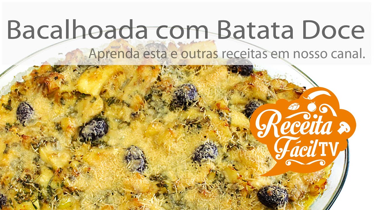 RECEITA FÁCIL BACALHOADA COM BATATA DOCE (COMO FAZER BACALHAU COM BATATA DOCE?)