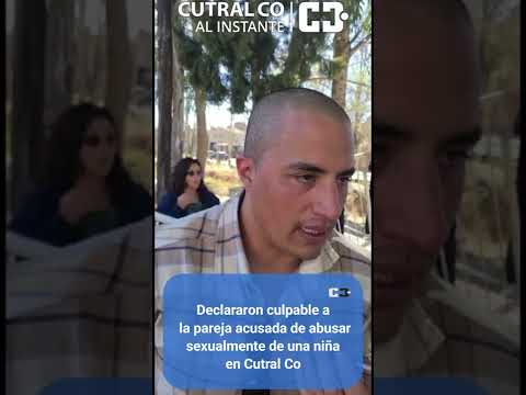 Declararon culpable a la pareja acusada de abusar sexualmente de una niña en Cutral Co