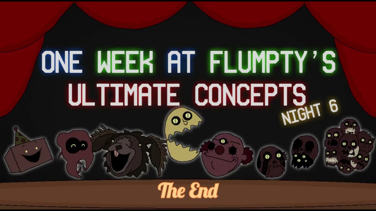 One Week at Flumpty's: Ultimate Concepts - Night 6 Concept 