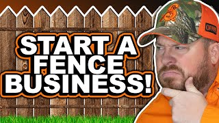 5 Things You Can Do To Start Your Own Fence Company TODAY!