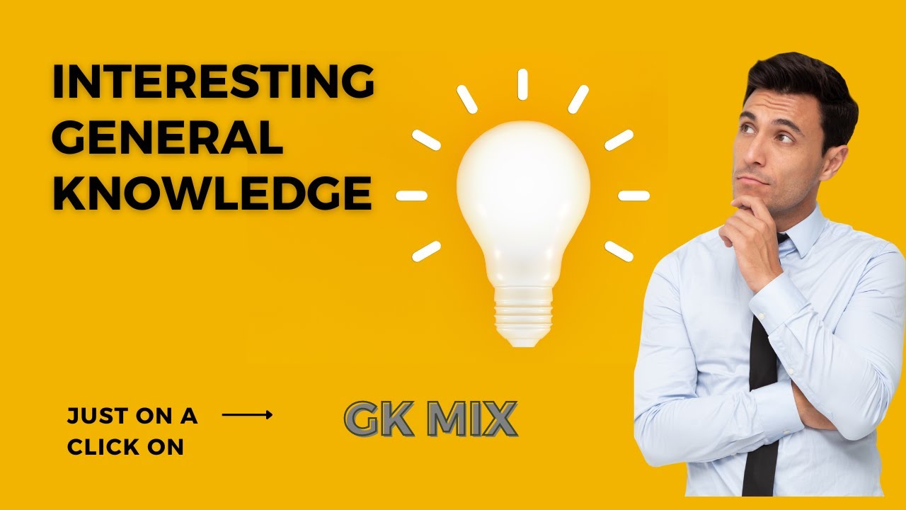 10 Interesting General Knowledge Question and Answer | GK MIX.L - YouTube