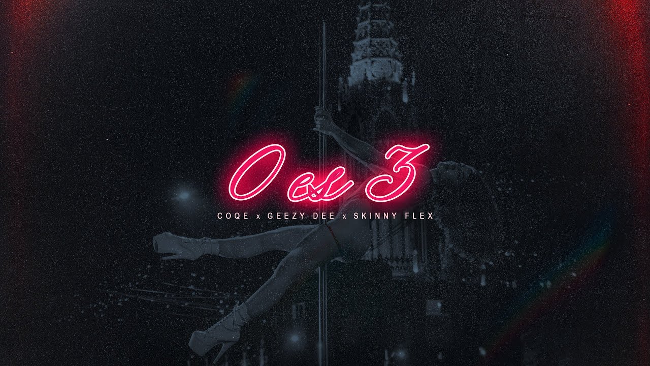 Obejrzyj COQE x Geezy Dee x Skinny Flex - 0 ES 3 w YouTube Obejrzyj COQE x Geezy Dee x Skinny Flex - 0 ES 3 w YouTube