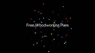 Free Woodworking Plans Click This Link: http://FreeReviewGuide.com/FreePlans Or Just Get Access to 16000 Plans By Clicking 