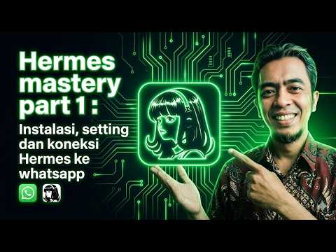 Thumbnail Hermes Mastery 1 : Instalasi , setup dasar dan koneksi Whatsapp AI Bot Hermes