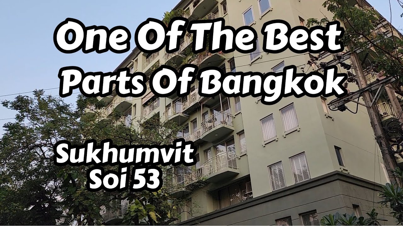 An Expensive Part Of Bangkok, Thailand, Soi 53 - YouTube
