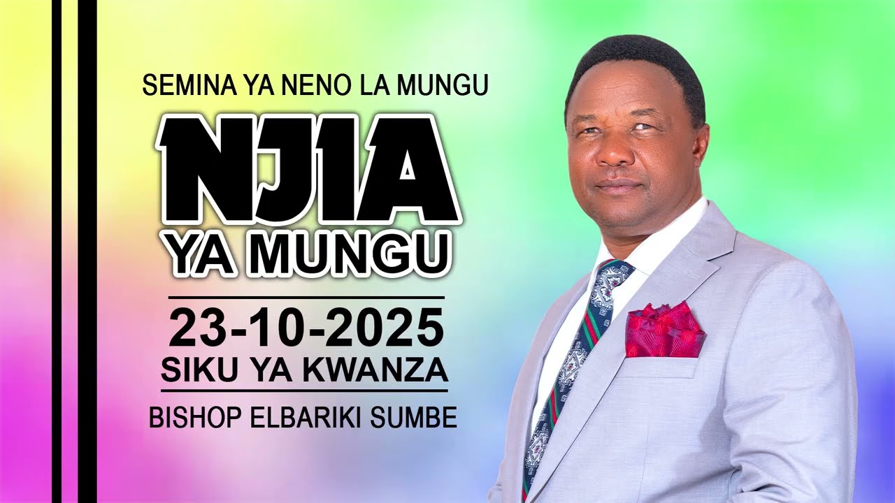 NJIA YA MUNGU | SEMINA DAY 1 | 23-10-2025 | BISHOP ELIBARIKI SUMBE