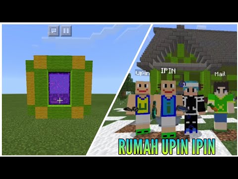 MEMBUAT PORTAL MENUJU DUNIA UPIN DAN IPIN Kampung Durian Runtuh DI MINECRAFT  - NO MOD!!!