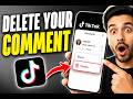 How To Delete A Comment On TikTok (Full Guide)