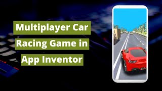 How To Make Multiplayer Game in MIT App Inventor | Car Racing Game | Full Tutorial screenshot 3