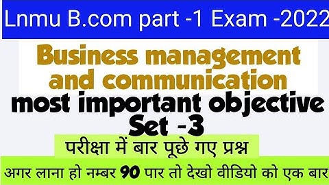lnmu b.com part 1business management and communication important objectives questions for  2022 exam