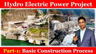 Hydro Electric Power Project construction process Basic | Hydro Power Plant