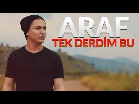 Araf - Tek Derdim Bu (Video Klip)