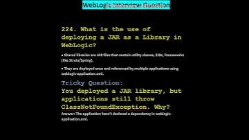 WebLogic Interview Question: 224. What is the use of deploying a JAR as a Library in WebLogic?