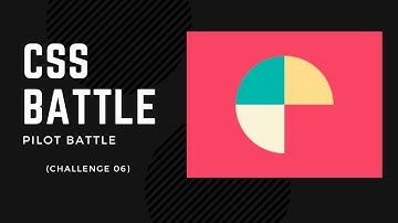 CSS BATTLE | PILOT BATTLE | Missing Slice