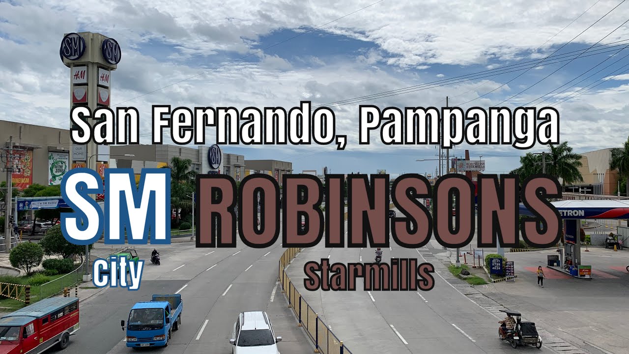 San Fernando, Pampanga SM City and Robinsons Starmills YouTube