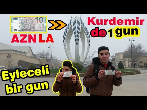 KURDEMIR DE 10 MANATLA 1GUN KECIRMEK 2019 (🇦🇿AZERBAYCAN,KURDEMIR)