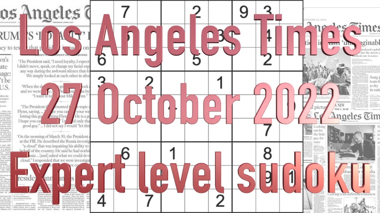 Sudoku solution – Los Angeles Times sudoku 27 October 2022 Expert level ...