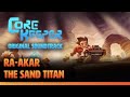 Core Keeper OST - Ra-Akar the Sand Titan