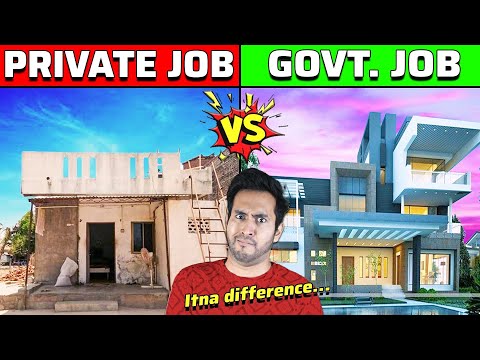 Government Job Vs. Private Job -
