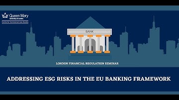 Addressing ESG Risks in the EU Banking Framework