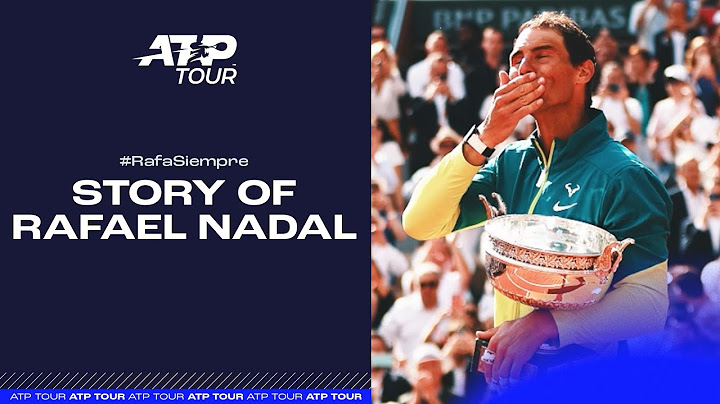 Rafael Nadal | Story of Unmatched Greatness