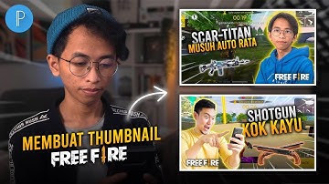 Cara Membuat Thumbnail Free Fire di Hp Android | PIXELLAB TUTORIAL #12