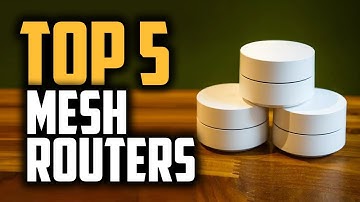 Best Mesh Routers in 2019 - Top 5 WiFi Mesh Systems For A Better Coverage