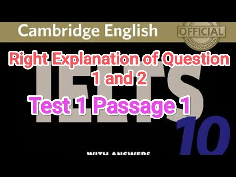 Right Explanation of Question 1 and 2, Cambridge 10 Test 1 Passage 1 # ...