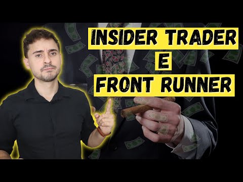 Insider Trader e Front Runner. O quê são? É crime? ?
