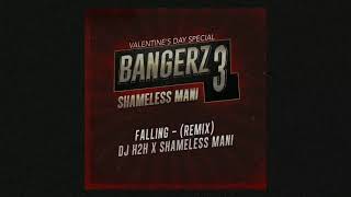 Falling - Trevor Daniel - DJ H2h x Shameless Mani | Full Song Resimi