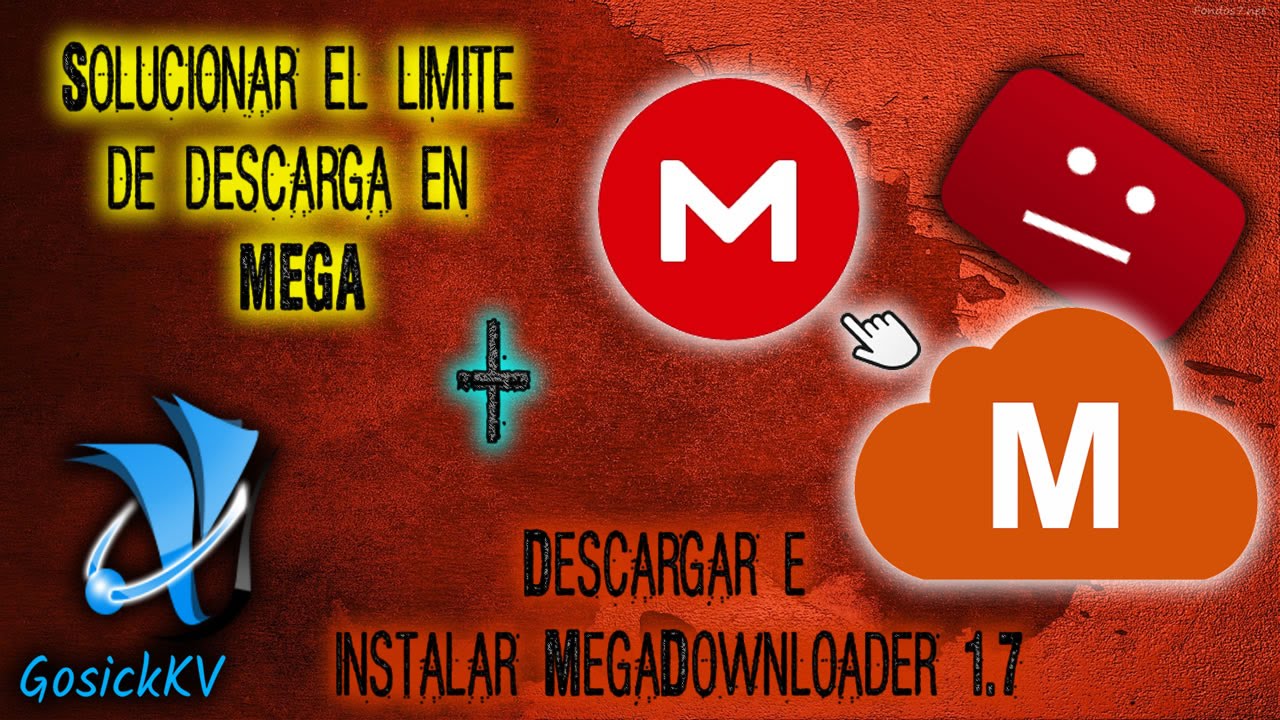 Solución al límite de descarga de MEGA + Descargar MegaDownloader 1.7 ...