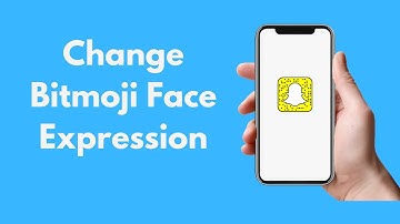How to Change Bitmoji Face Expression (2021)