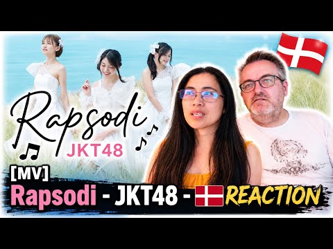 [MV] Rapsodi - JKT48 - 🇩🇰REACTION