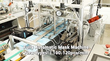New Types Automatic Mask Making Machine Workflow.(100-120pcs/min)