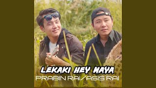 Lekaki Hey Maya (Kandara Cover Prabin/Asis)