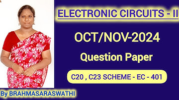 ELECTRONICS CIRCUITS - II | OCT/NOV-2024 | C23-C20-EC-401 | QUESTION PAPER | #diploma #btech #exam