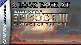 A Look Back At Star Wars: Episode III: Revenge of the Sith (GBA)