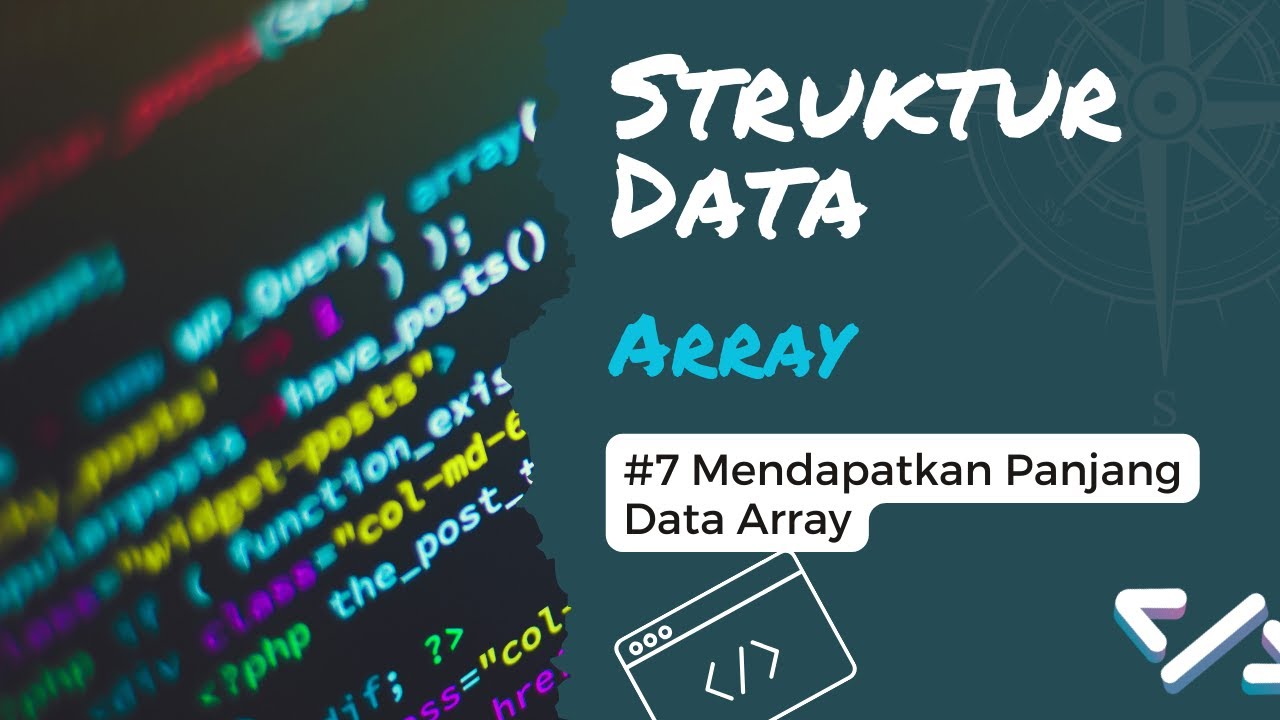 Mendapatkan Panjang Data Array Dengan 2 Cara | Struktur Data (Array) #7 ...
