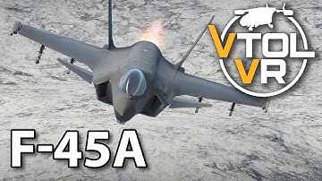 VTOL VR - F-45A Highlight Reel