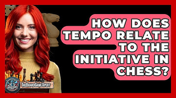 How Does Tempo Relate To The Initiative In Chess? - The Board Game Xpert